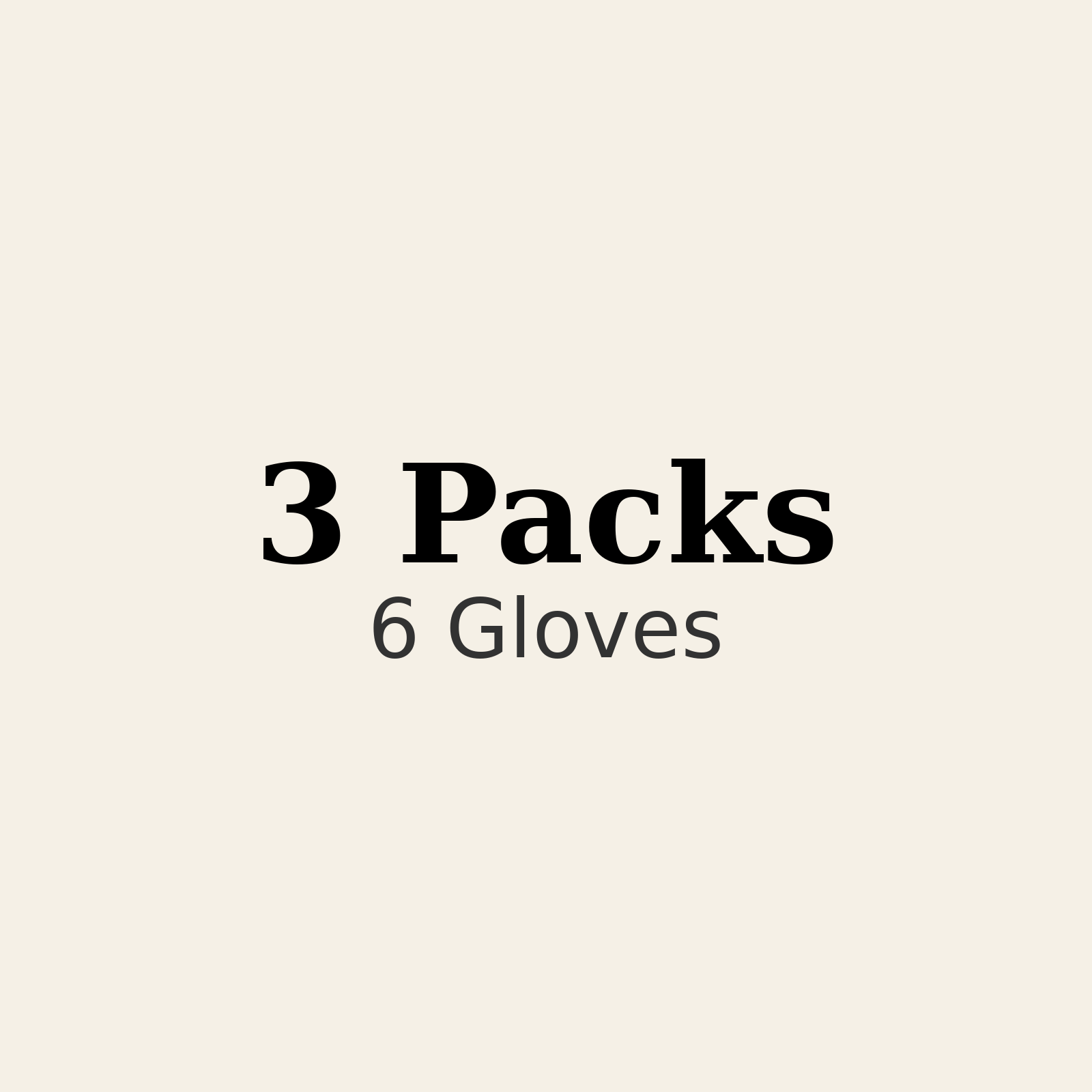 3 Pack (6 Gloves)